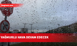 Yağmurlu hava devam edecek