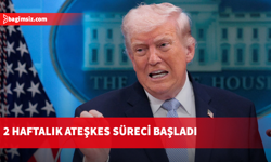 Trump: 2 haftalık ateşkesi kabul ediyorum