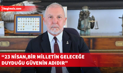 Akpınar, 23 Nisan Ulusal Egemenlik ve Çocuk Bayramı dolayısıyla mesaj yayımladı