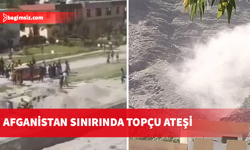 Pakistan, Afganistan'ı topçu atışlarıyla vurmaya başladı