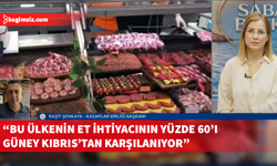Şenkaya: Bizim Et İhtiyacımızı Neden Güney Kıbrıs Karşılasın?