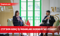 CTP, Genç İş İnsanları Derneği’ni ziyaret etti
