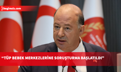 Bakan Dinçyürek: Tüp bebek merkezlerinin kapatılması dahil her önlem alınacak
