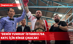 ‘Demir Yumruk’ İstanbul’u sallamaya gidiyor