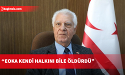 Bayar: EOKA teröristtir, yaptığı eylemler terör eylemleridir