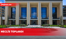 Genel Kurul yasama göreviyle toplandı