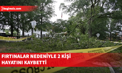 Texas'ta şiddetli fırtınalar nedeniyle 2 kişi yaşamını yitirdi