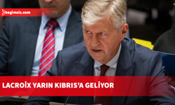 Lacroix yarın Kıbrıs'a geliyor