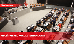 Meclis Genel Kurulu çalışmalarını tamamladı: Bir sonraki oturum 4 Mayıs’ta