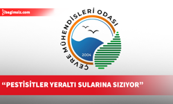 Çevre Mühendisleri Odası, tarım ilaçlarının yeraltı sularına etkisine dikkat çekti