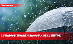 Cumadan itibaren sağanak bekleniyor