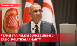 Toros: Taksi sektöründeki sorunlar hükümetin öncelikli sorumluluğu