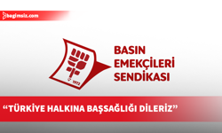 Basın-Sen, Türkiye’de yaşanan okul saldırıları dolayısıyla başsağlığı mesajı yayımladı