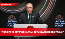 Erdoğan’dan ADF 2026’da net mesaj: KKTC’yi dışlayan dayatmaları reddediyoruz