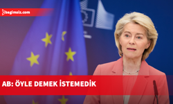 Von der Leyen'ın Türkiye açıklamaları gündemde