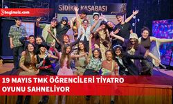 19 Mayıs TMK öğrencileri tiyatro oyunu sahneliyor
