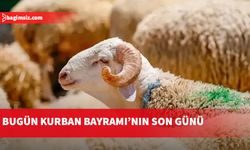 Kurban Bayramı bugün sona eriyor