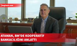 Koopbank Genel Müdürü Kemal Ataman BM Genel Merkezi’nde konuştu