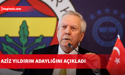 Aziz Yıldırım, Fenerbahçe başkanlığına adaylığını açıkladı