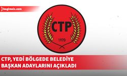 CTP, Aralık 2026 Yerel Seçimleri için ilk adaylarını açıkladı