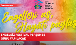 Engelsiz Festival perşembe günü yapılacak
