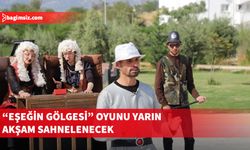 “Eşeğin Gölgesi” oyunu yarın akşam Kızılbaş Parkı'nda sahnelenecek