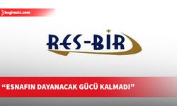 RES-BİR: Yetkilileri, halkı ve esnafı rahatlatacak somut adımlar atmaya çağırıyoruz