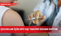 Sağlık Bakanlığı’ndan HPV aşısı çağrısı