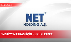 NET Holding’den “Merit” Markası İçin Hukuki Zafer