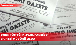 Onur Tümtürk, Para Kambiyo Dairesi Müdürü oldu