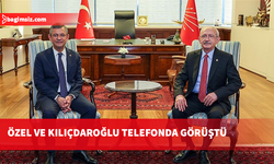 Özel ve Kılıçdaroğlu telefonda görüştü