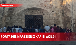 Porta Del Mare Deniz Kapısı açıldı