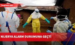 Nijerya’da Ebola için alarm seviyesi yükseltildi
