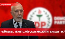 DP, 2050 hedefleri kapsamında Küresel Temsil Ağı oluşturma çalışmalarını başlattı