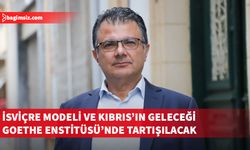 Akansoy, “İsviçre Deneyimi ve Yeniden Birleşmiş Bir Kıbrıs İçin Perspektifler” panelinde konuşacak