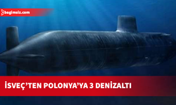 İsveç, Polonya'ya 3 denizaltı satmak için anlaştı