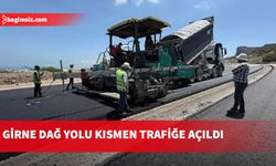 Değirmenlik-Çatalköy Yolu kısmen trafiğe açıldı