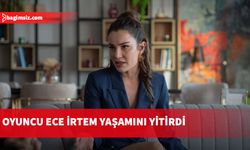 Oyuncu Ece İrtem kalp krizi sonucu yaşamını yitirdi