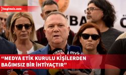 Keser: Temennim, Medya Etik Kurulu’nun yapıcı bir anlayışla çalışmalarını sürdürmesidir