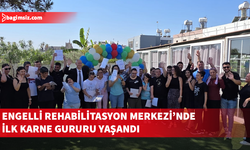 İrfan Nadir Rehabilitasyon Merkezi’nde ilk kez karne töreni düzenlendi