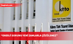 KTTO: Enerji sorunu yeni zamlarla çözülemez