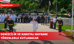 Denizcilik ve Kabotaj Bayramı törenlerle kutlanacak