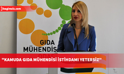Gıda Mühendisleri Odası: Kamuda gıda mühendisi istihdamının yetersiz olması büyük eksiklik