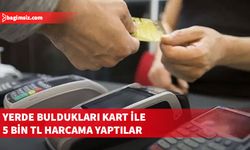 Sokakta düşürülen banka kartını çalıp, harcama yapan iki kişi tutuklandı