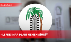 Lefke imar planı için Gaziveren’de basın açıklaması yapılacak