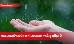 Mallıdağ'a dün 9 kilogram yağış düştü