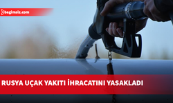 Rusya uçak yakıtı ihracatını yasakladı