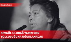Sevgül Uludağ yarın lefkoşa’da son yolculuğuna uğurlanacak