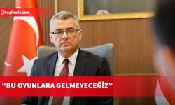 Erhürman: Ne oyuna ne de gaza geleceğiz...