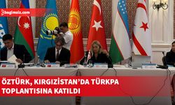 Hukuk Komitesi Başkanı Yasemi Öztürk, Kırgızistan’daki TÜRKPA toplantısına katıldı